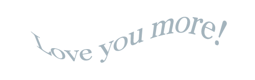 Love-you-more!